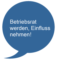 Betriebsrat wählen Betriebsrat werden Einfluss nehmen